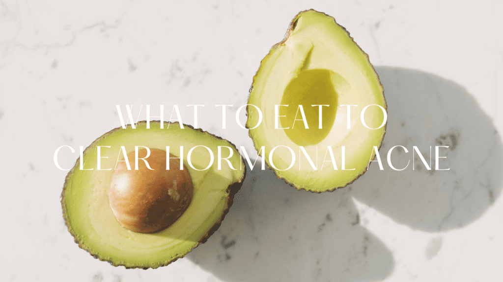 hormonal acne diet what to eat